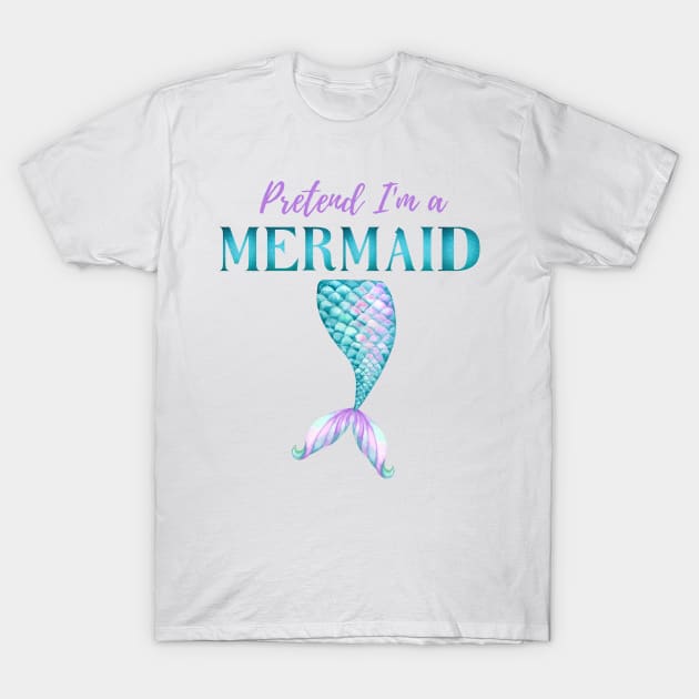 Pretend I'm A Mermaid Girly Aqua Purple Halloween Costume T-Shirt by Enriched by Art